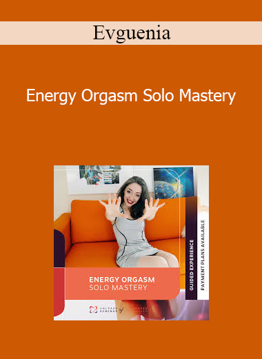 Evguenia - Energy Orgasm Solo Mastery