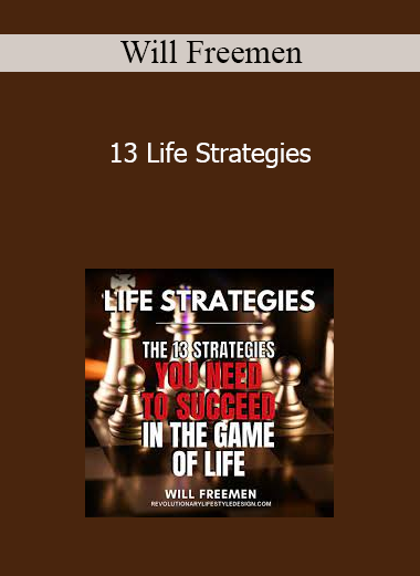 Will Freemen - 13 Life Strategies