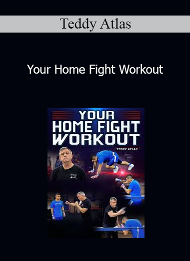 Teddy Atlas - Your Home Fight Workout