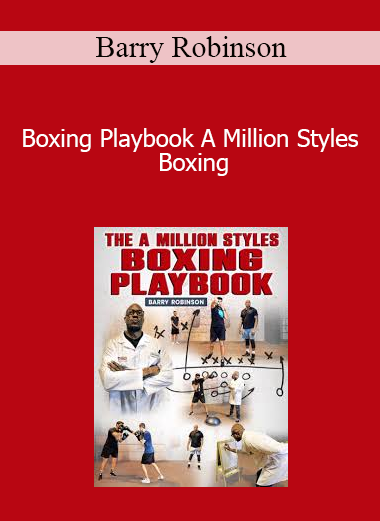 Barry Robinson - Boxing Playbook A Million Styles Boxing