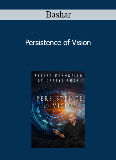 Bashar - Persistence of Vision