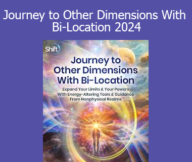 Scott M. Taylor, EdD - Journey to Other Dimensions With Bi-Location 2024
