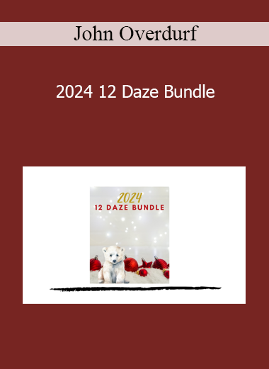 John Overdurf - 2024 12 Daze Bundle