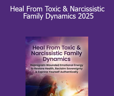 Dr. Meg Haworth - Heal From Toxic & Narcissistic Family Dynamics 2025