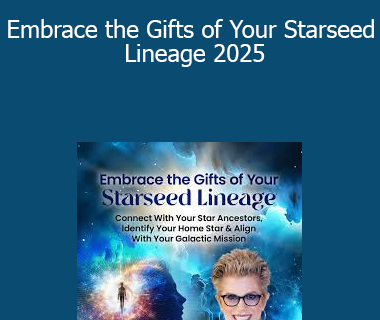 Deborah King - Embrace the Gifts of Your Starseed Lineage 2025